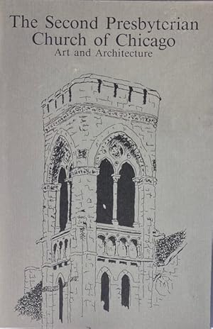 Seller image for The Second Presbyterian Church of Chicago: Art and Architecture for sale by Trevian Books