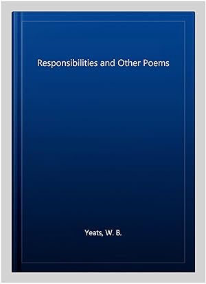 Seller image for Responsibilities and Other Poems for sale by GreatBookPrices