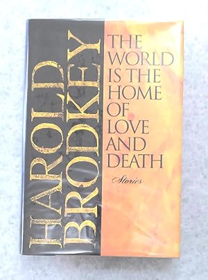 Seller image for The World is the Home of Love and Death: stories for sale by Structure, Verses, Agency  Books