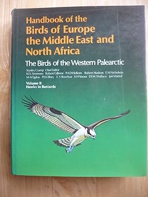 Seller image for Handbook of the Birds of Europe, the Middle East and North Africa: The Birds of the Western Paleartic, Vol. 2: Hawks to Bustards for sale by Malcolm Orchard