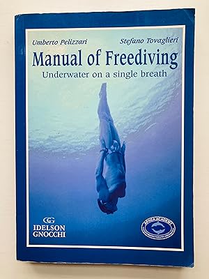 Seller image for Manual of Freediving: Underwater on a Single Breath for sale by Cherubz Books