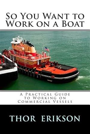Seller image for So You Want to Work on a Boat for sale by GreatBookPrices
