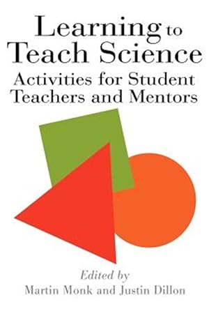 Seller image for Learning to Teach Science : Activities for Student Teachers and Mentors for sale by GreatBookPrices