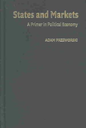Immagine del venditore per States and Markets : A Primer in Political Economy venduto da GreatBookPrices
