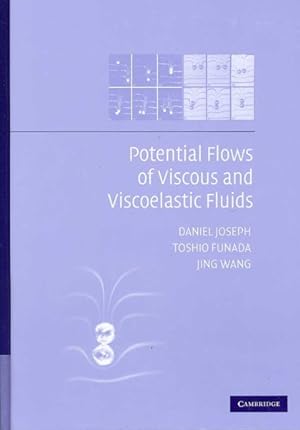 Imagen del vendedor de Potential Flows of Viscous and Viscoelastic Fluids a la venta por GreatBookPrices