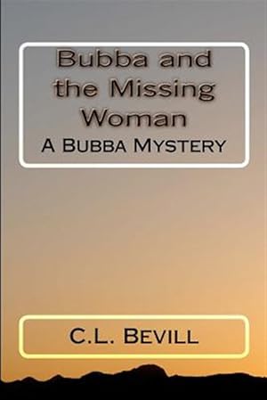Seller image for Bubba and the Missing Woman : A Bubba Mystery for sale by GreatBookPrices