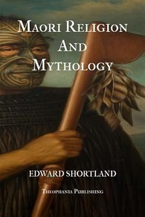 Immagine del venditore per Maori Religion and Mythology venduto da GreatBookPrices