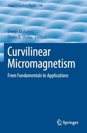 Image du vendeur pour Curvilinear Micromagnetism : From Fundamentals to Applications mis en vente par GreatBookPrices