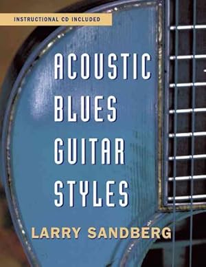 Imagen del vendedor de Acoustic Blues Guitar Styles a la venta por GreatBookPrices