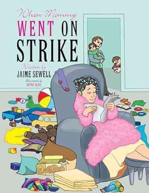 Seller image for When Mommy Went on Strike for sale by GreatBookPrices