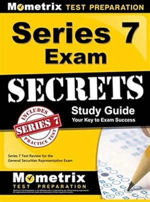 Imagen del vendedor de Series 7 Exam Secrets Study Guide: Series 7 Test Review for the General Securities Representative Exam a la venta por GreatBookPrices