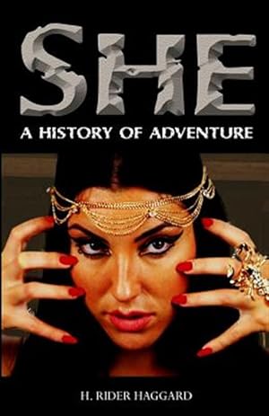 Imagen del vendedor de She : A History of Adventure a la venta por GreatBookPrices