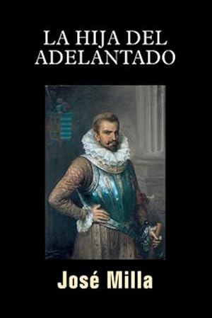 Bild des Verkufers fr La hija del Adelantado -Language: spanish zum Verkauf von GreatBookPrices
