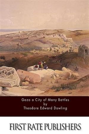 Image du vendeur pour Gaza a City of Many Battles mis en vente par GreatBookPrices