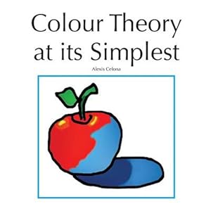 Bild des Verkufers fr Colour Theory at Its Simplest zum Verkauf von GreatBookPrices