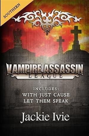 Imagen del vendedor de Vampire Assassin League, Southern: With Just Cause & Let Them Speak a la venta por GreatBookPrices