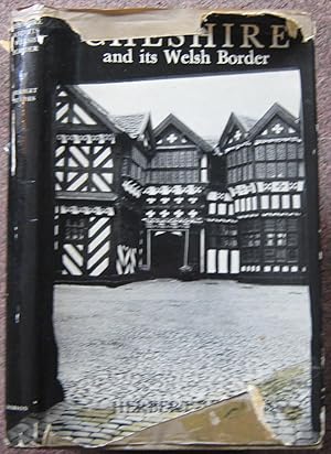 Bild des Verkufers fr CHESHIRE AND ITS WELSH BORDER. zum Verkauf von Graham York Rare Books ABA ILAB