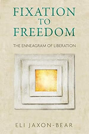 Seller image for Fixation to Freedom: The Enneagram of Liberation for sale by ZBK Books