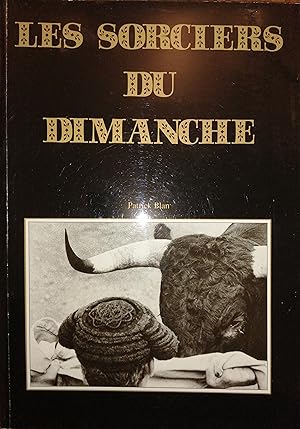 Bild des Verkufers fr LES SORCIERS DU DIMANCHE. zum Verkauf von librairie l'itinraire