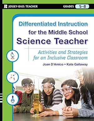 Seller image for Differentiated Instruction for the Middle School Science Teacher: Activities and Strategies for an Inclusive Classroom for sale by ZBK Books