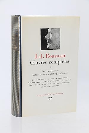 Oeuvres complètes, volume I : Les confessions - Autres textes autobiographiques