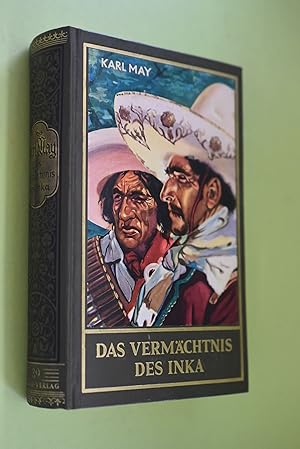 Das Vermächtnis des Inka : Erzählung aus Südamerika. [Bearb. von E. A. Schmid] Karl May`s gesamme...