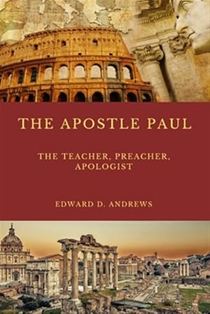 Seller image for The Teacher the Apostle Paul: What Made the Apostle Paul's Teaching, Preaching, Evangelism, and Apologetics Outstanding Effective? for sale by GreatBookPrices