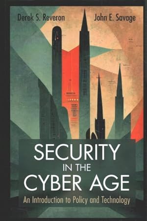 Bild des Verkufers fr Security in the Cyber Age : An Introduction to Policy and Technology zum Verkauf von GreatBookPrices