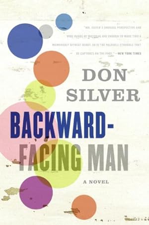 Bild des Verkufers fr Backward-facing Man : A Novel zum Verkauf von GreatBookPrices