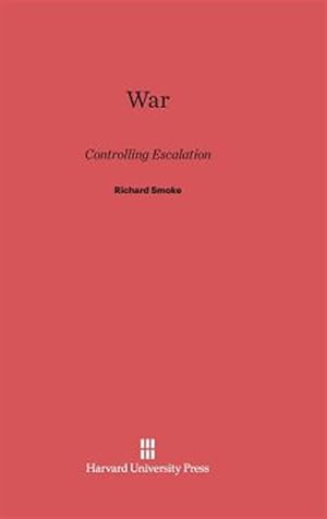 Seller image for War: Controlling Escalation for sale by GreatBookPrices