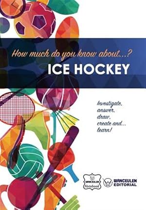 Imagen del vendedor de How Much Do You Know About Ice Hockey a la venta por GreatBookPrices