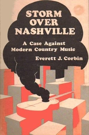Immagine del venditore per Storm over Nashville: A case against "modern" country music venduto da WeBuyBooks