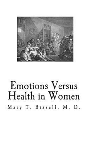 Seller image for Emotions Versus Health in Women : Womens Health for sale by GreatBookPrices