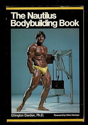 Seller image for The Nautilus Bodybuilding Book for sale by Granada Bookstore,            IOBA