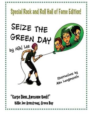 Bild des Verkufers fr Seize the Green Day : Rock and Roll Hall of Fame Edition! zum Verkauf von GreatBookPrices