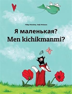 Immagine del venditore per Ya Malen'kaya? Men Kichikmanmi? : Children's Picture Book -Language: russian venduto da GreatBookPrices