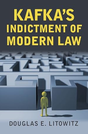 Seller image for Kafka's Indictment of Modern Law for sale by GreatBookPrices