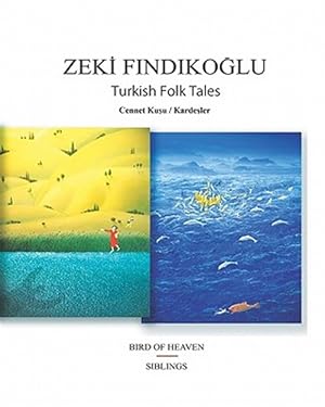 Seller image for Turkish Folk Tales : Bird of Heaven / Siblings for sale by GreatBookPrices