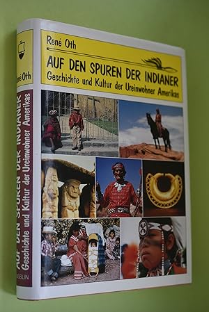 Bild des Verkufers fr Auf den Spuren der Indianer : Geschichte und Kultur der Ureinwohner Amerikas. zum Verkauf von Antiquariat Biebusch