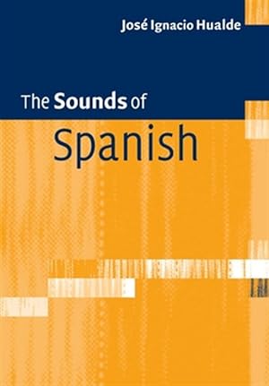 Imagen del vendedor de Sounds of Spanish a la venta por GreatBookPrices