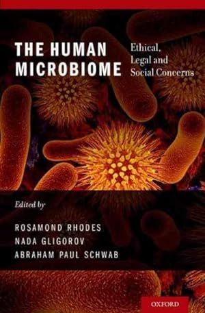 Immagine del venditore per Human Microbiome : Ethical, Legal and Social Concerns venduto da GreatBookPrices