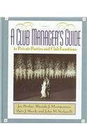 Imagen del vendedor de A Club Manager's Guide to Private Parties and Club Functions a la venta por ZBK Books