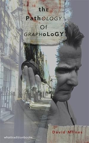 Image du vendeur pour The Pathology of Graphology mis en vente par GreatBookPrices