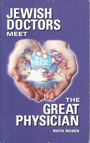 Seller image for Jewish Doctors Meet the Great Physician for sale by ZBK Books