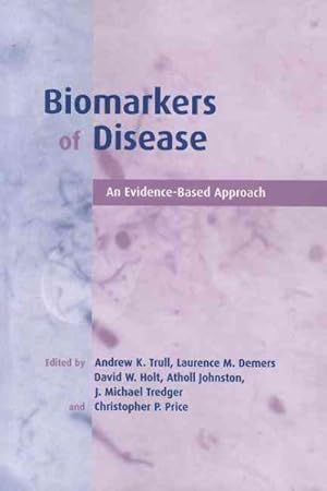 Imagen del vendedor de Biomarkers of Disease : An Evidence-based Approach a la venta por GreatBookPrices