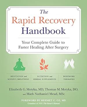 Seller image for Rapid Recovery Handbook, The: Your Complete Guide to Faster Healing After Surgery for sale by ZBK Books