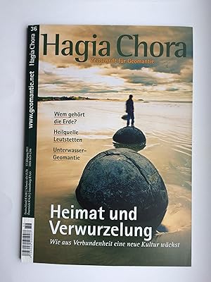 Bild des Verkufers fr Hagia Chora - Zeitschrift fr Geomantie. Nr. 36. Heimat und Verwurzelung. Wie aus Verbundenheit eine neue Kultur wchst. 13.Jahrgang 2011 zum Verkauf von Bildungsbuch