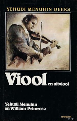 Seller image for Viool en altviool - Yehudi Menuhin reeks No. 2 for sale by BOOKSELLER  -  ERIK TONEN  BOOKS