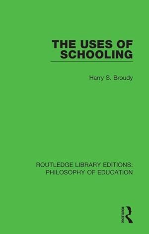 Seller image for Uses of Schooling for sale by GreatBookPrices