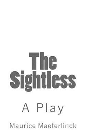 Imagen del vendedor de Sightless : A Play a la venta por GreatBookPrices